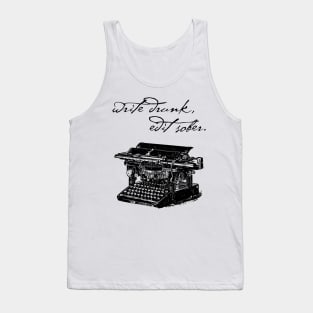 Write Drunk, Edit Sober Tank Top